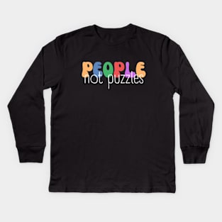 People Not Puzzles, Neurodiversity, Inclusion Kids Long Sleeve T-Shirt